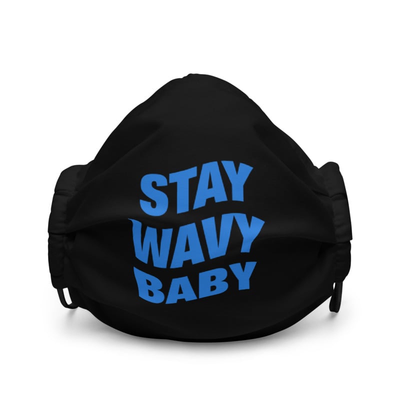 Image of Stay Wavy Baby - Face Mask
