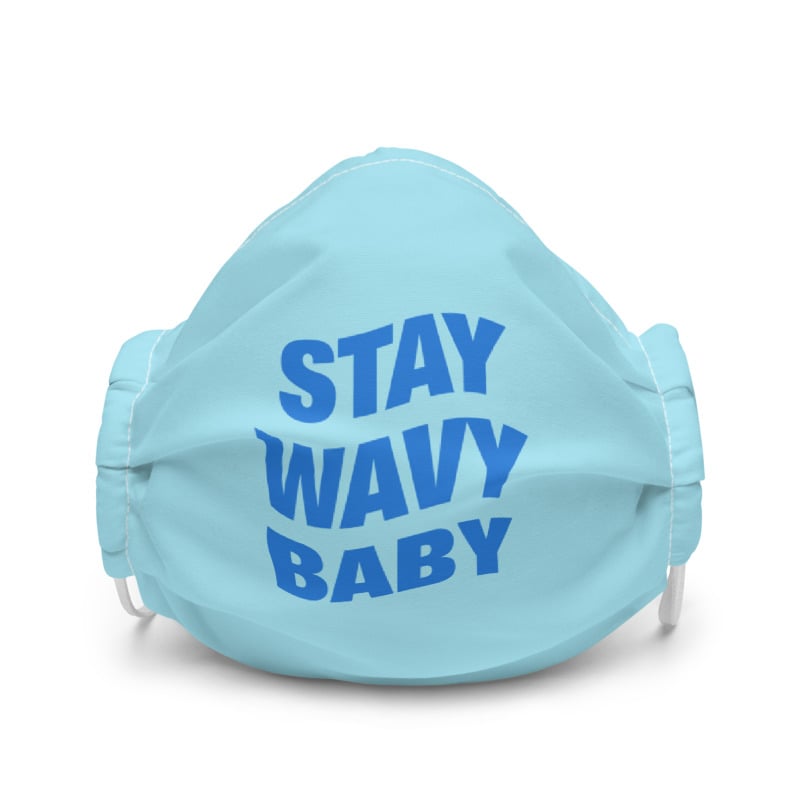 Image of Stay Wavy Baby - Face Mask