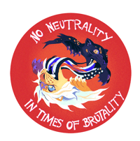 No Neutrality in Times of Brutailty