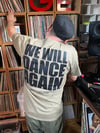 We will dance again T-shirt 