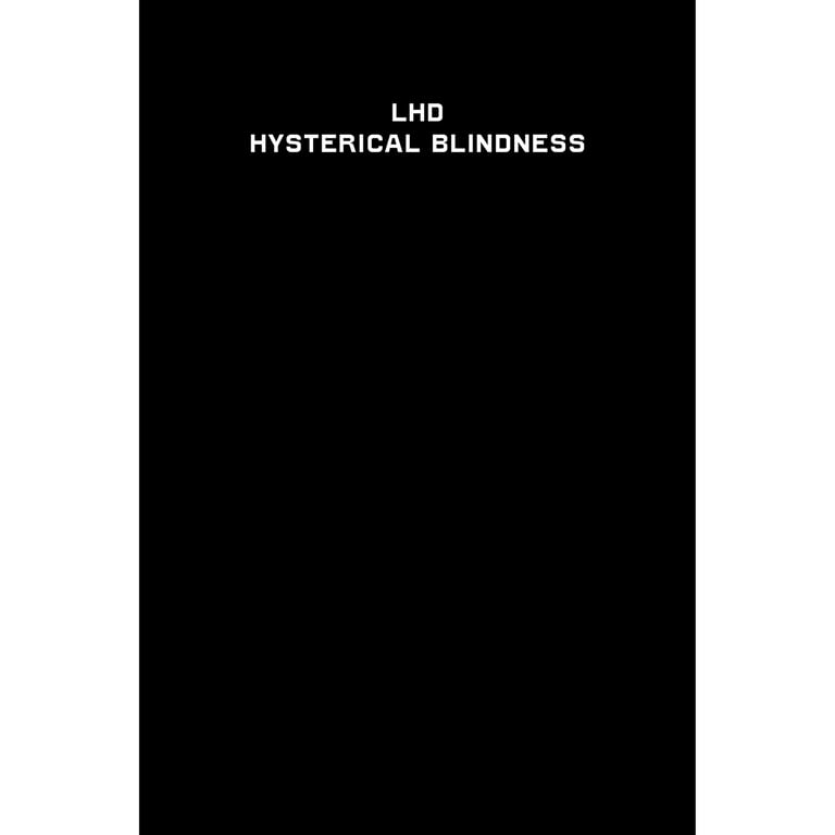 LHD – Hysterical Blindness Book