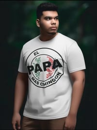 Image 8 of El Papa Mas Chingon T-Shirt Perfect For Father's Day