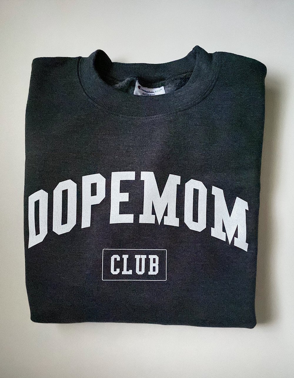 Image of DOPEMOMCLUB CREWNECK