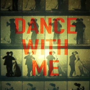 Image of Dance With Me