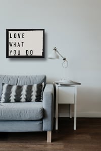 Image 2 of Love What You Do Lightbox Quote