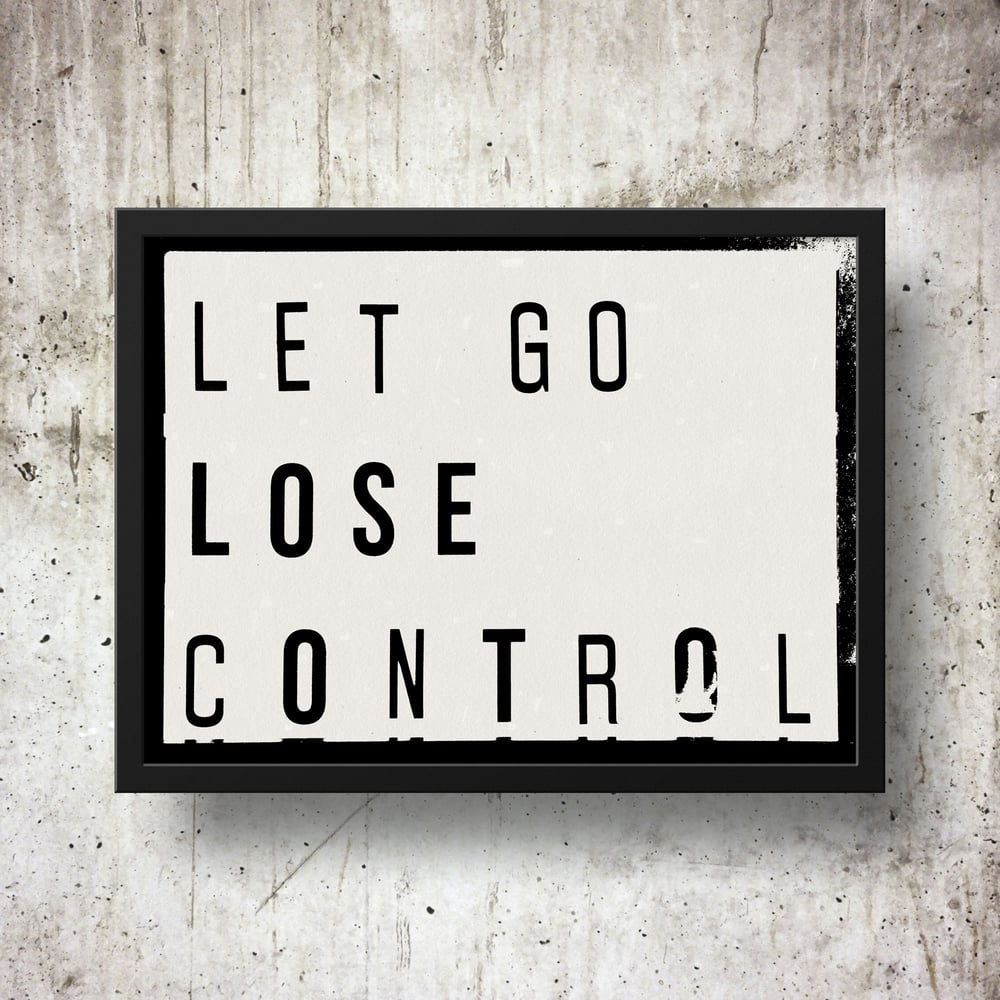 Let Go Lose Control Lightbox Quote