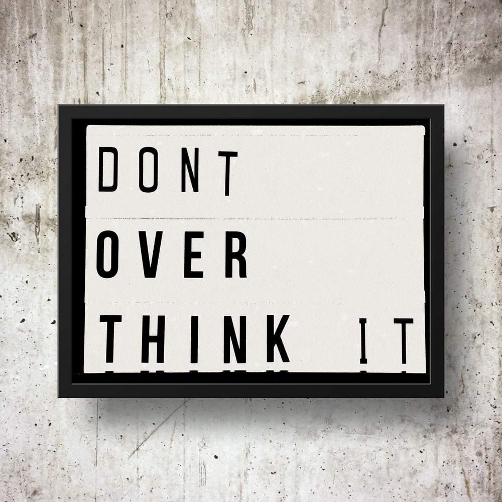 Don't Overthink It Lightbox Quote