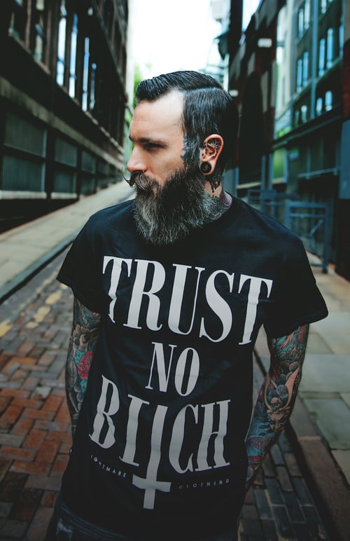 Image of TRUST NO BITCH † Tee