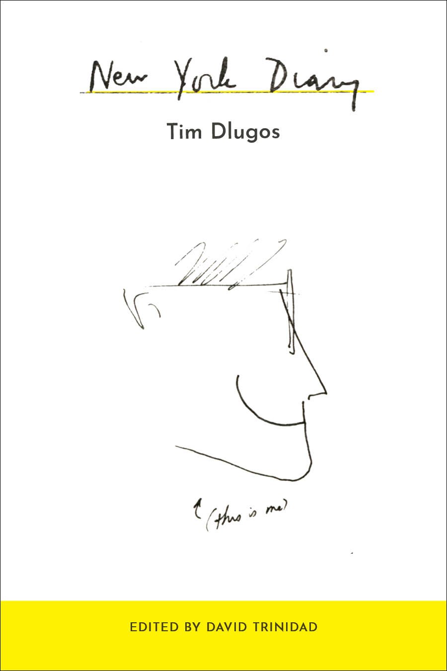 New York Diary by Tim Dlugos, Edited by David Trinidad