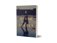 A Rough Season