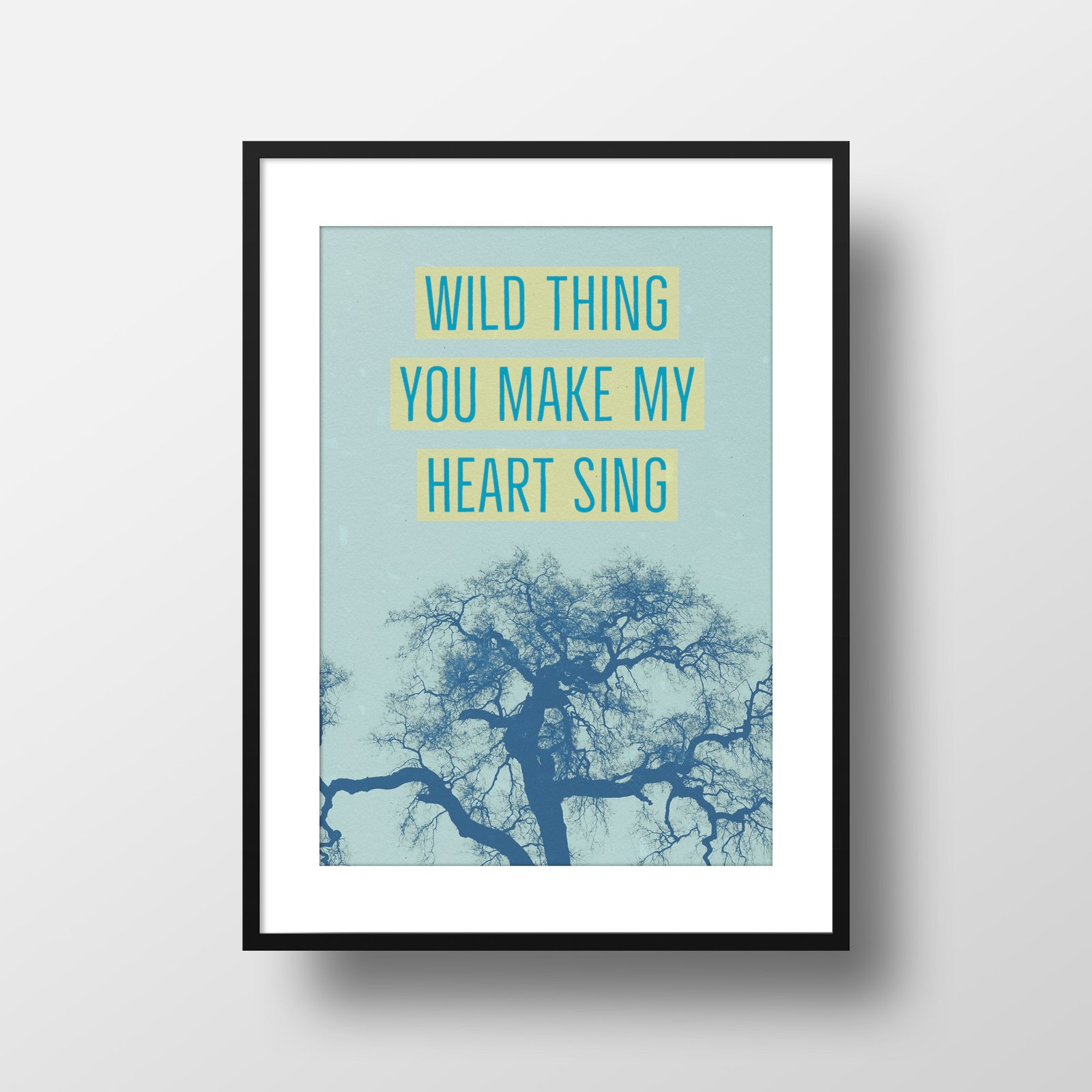 wild thing you make my heart sing sign