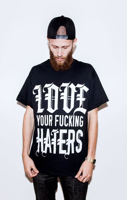 Image of LOVE YOUR FUCKING HATERS ✞ Black 