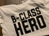 B-Class Hero - TEES