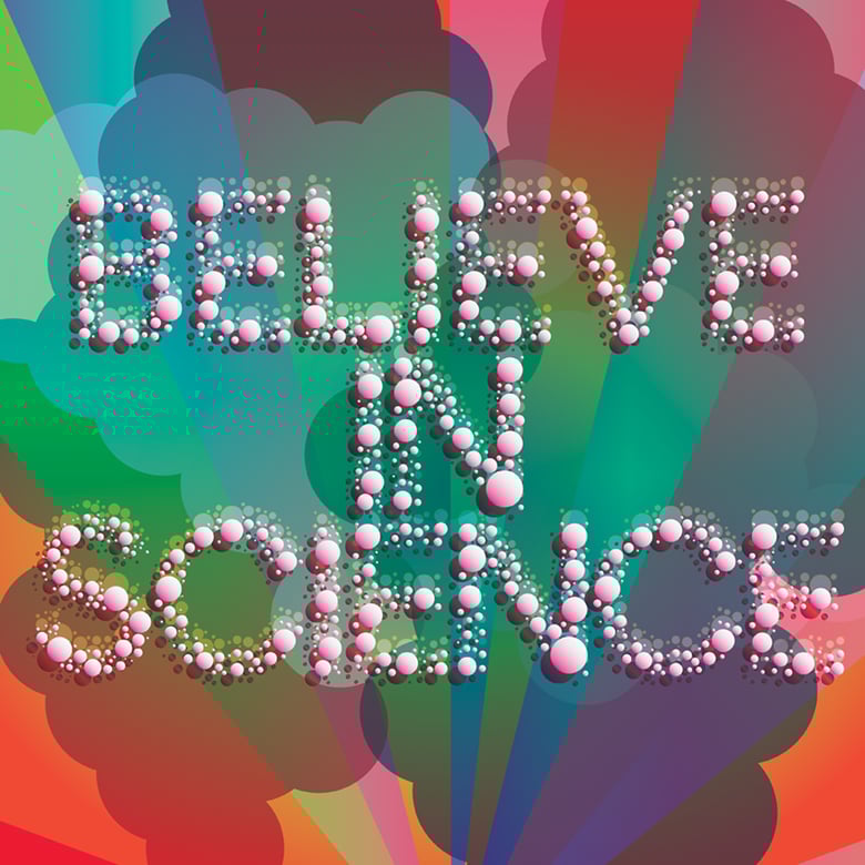 Image of Believe in Science