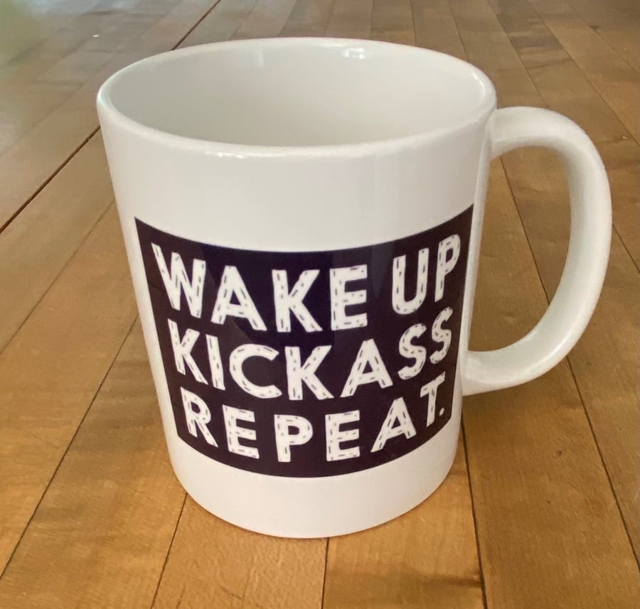 Image of Wake Up Kickass Repeat