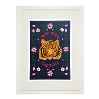 Image 1 of Don't Feed The Tiger A5 Print