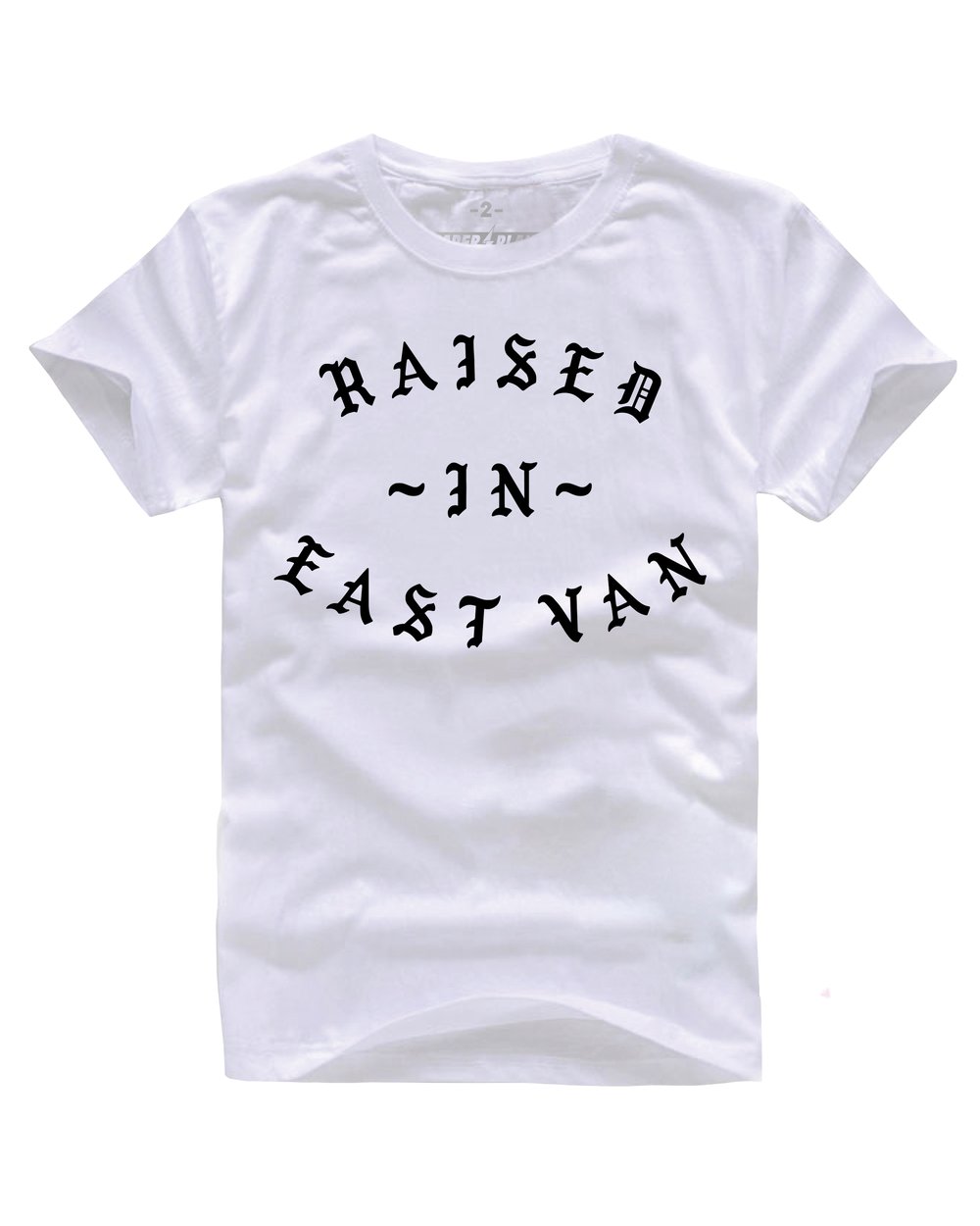 RAISED IN EAST VAN TEE WHITE