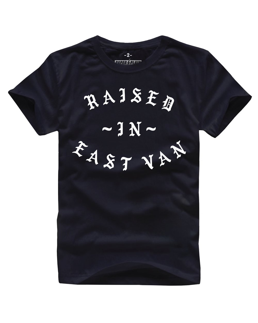 RAISED IN EAST VAN TEE BLACK