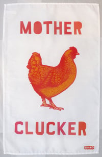 Image 2 of Mother Clucker Tea Towel