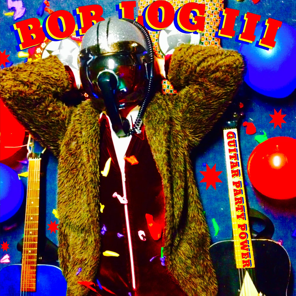 Bob Log III - Guitar Party Power (IMP021)