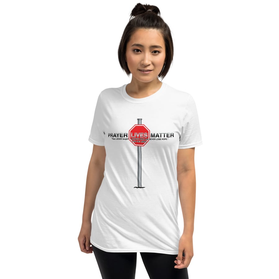 Image of Prayer Lives Matter Cross Stop 2 Short-Sleeve Unisex T-Shirt