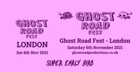 Ghost Road Fest - London