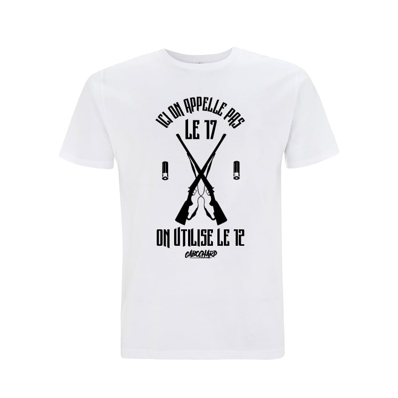 Image of TEE-SHIRT BLANC - ICI ON APELLE PAS LE 17