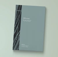 Whose Futures? - SOLD OUT