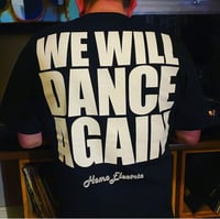 Image 5 of We will dance again T-shirt 