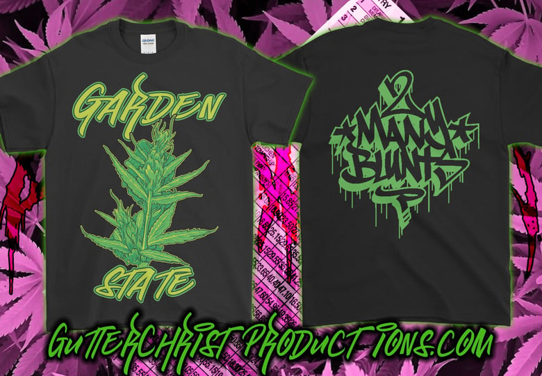 Image of 2 MANY BLUNTS GARDEN STATE T SHIRT (IN STOCK)