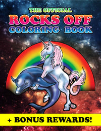 ROCKS OFF COLORING BOOK - COLOR ALONG WITH A REAL LIVE UNICORN