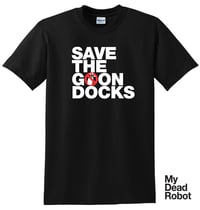 Image 1 of Save The Goon Docks - inspired by The Goonies (1985)