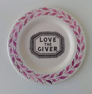 Love the Giver / Love and Be Happy plate