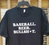 "Baseball. Beer. Bullsh•t." Men's Shirt