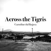 Across the Tigris - Cartoline dal Rojava (ITA)