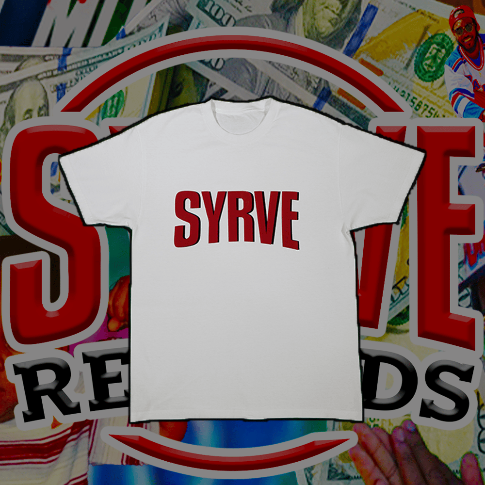 SYRVE IN YOUR WHITE TEE 