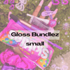 Small Gloss Bundlez 