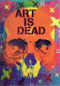 Art Is Dead. Print