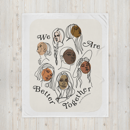 Image 1 of Better Together - Throw Blanket