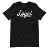 Loyal Script Short-Sleeve Unisex T-Shirt