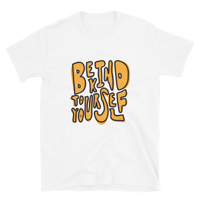 Be Kind To Yourself Tee - PREORDER - Ship Date 12-15-2020