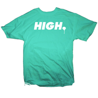 Image 1 of "HIGH." T-shirt (multiple colour ways available)