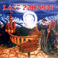 LAST PROPHECY - Shadows Of The Past 2CD