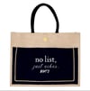 No List, Just Vibes Tote