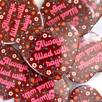 Image 2 of ALWAYS FILLED WITH RAGE - Heart Shaped Button/ Magnet