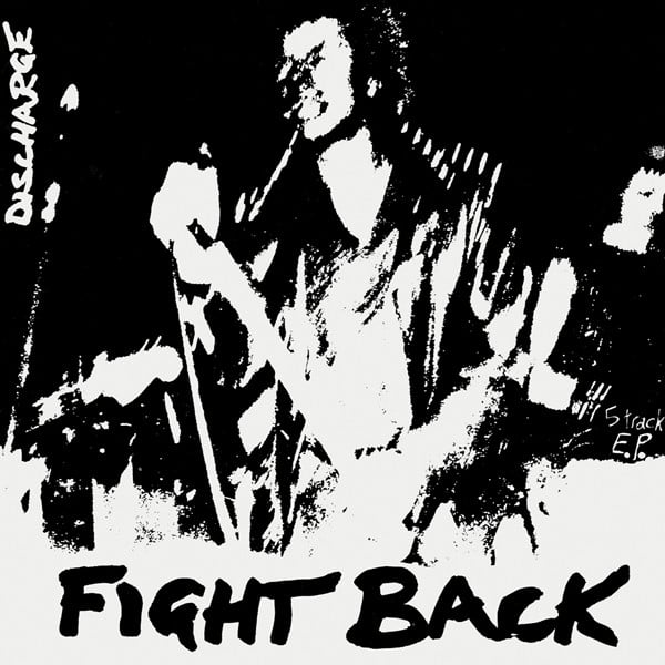 DISCHARGE "Fight Back" 7" EP