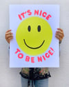 It's Nice to be Nice Print