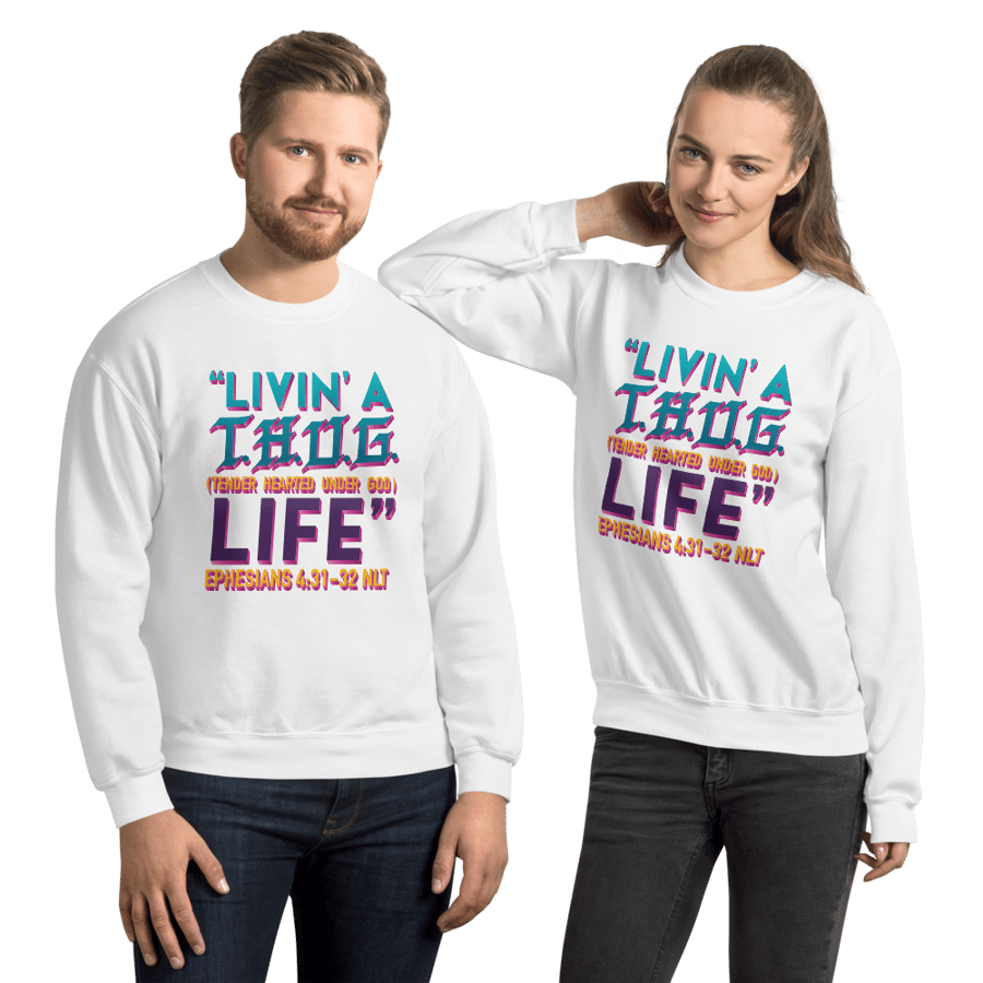 Image of "Livin" A T.H.U.G. Life Unisex Sweatshirt
