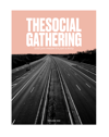 The Social Gathering Volume 1