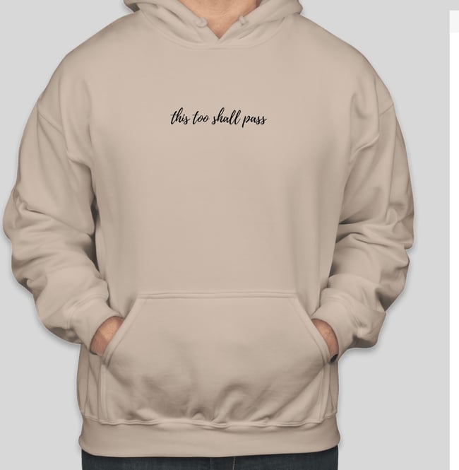 Tan This Too Shall Pass Hoodie 
